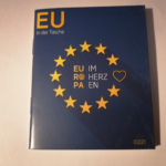 „EU in der Tasche“ – die 36-seitige Broschüre mit wichtigen Informationen zur Europäischen Union steht als digitale Version zum Nachlesen zur Verfügung.